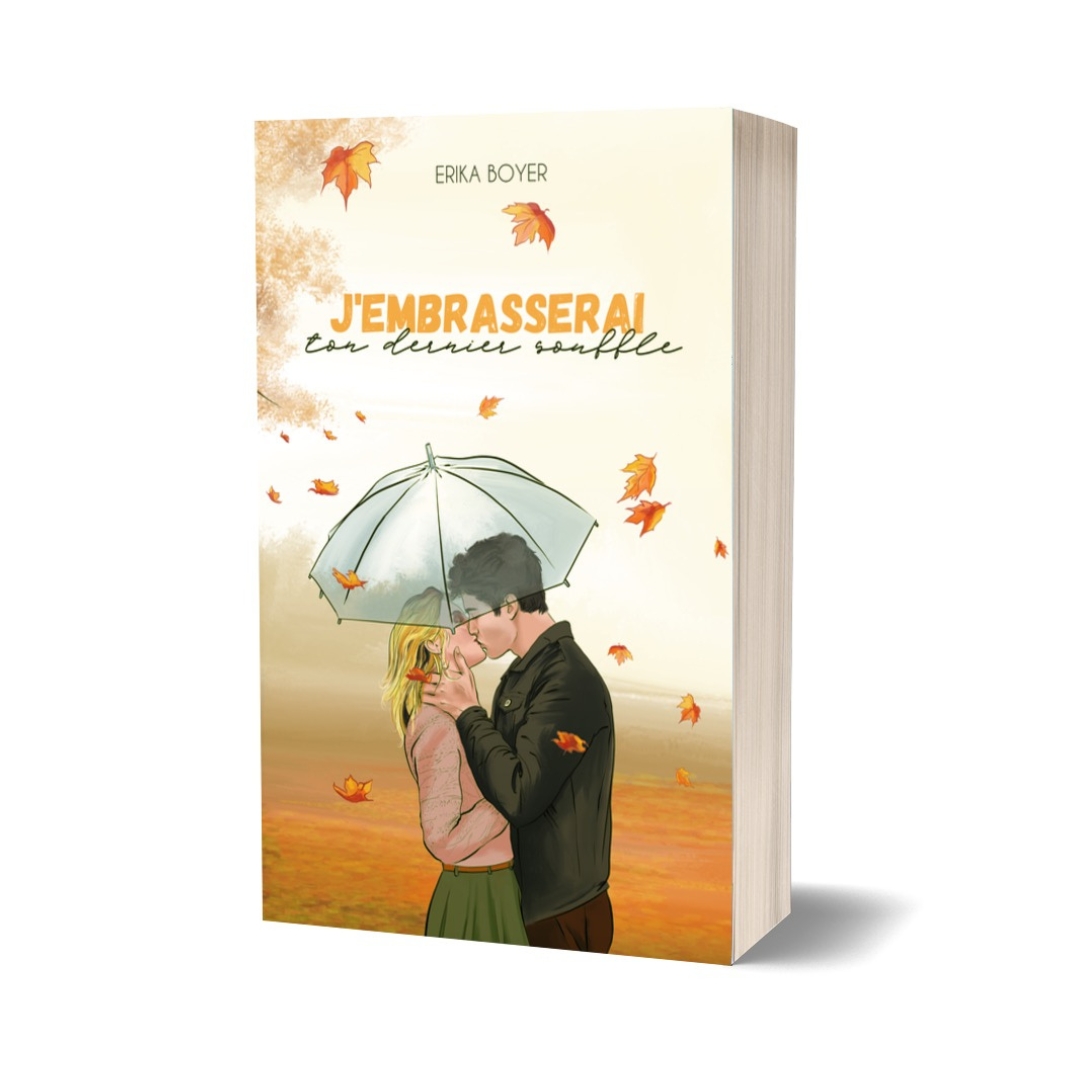J'embrasserai ton dernier souffle — broché